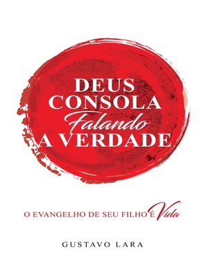 cover image of Deus Consola falando a Verdade
